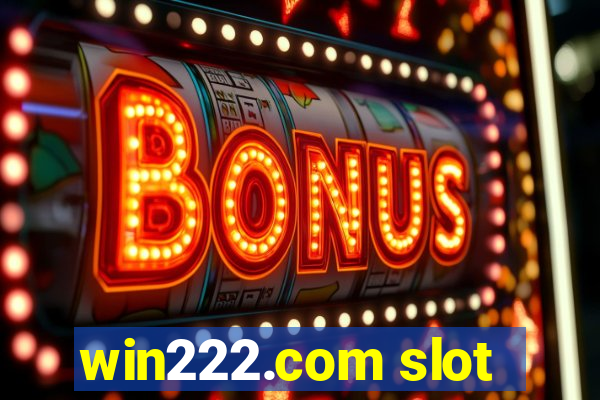 win222.com slot